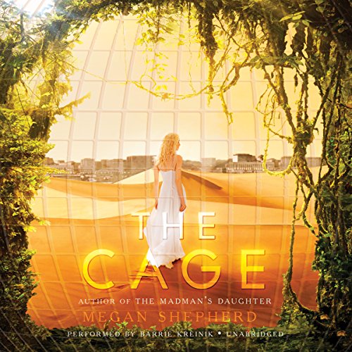 The Cage: Library Edition by Megan Shepherd