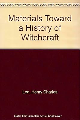 Materials Toward a History of Witchcraft
