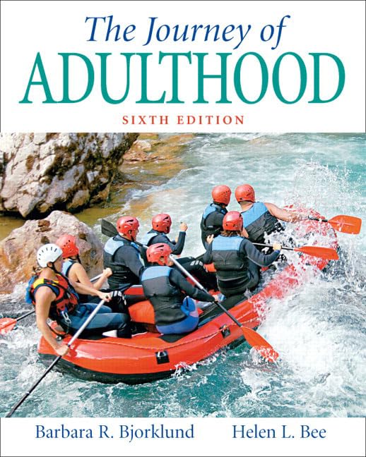 The Journey of Adulthood (6th Edition) by Barbara R. Bjorklund