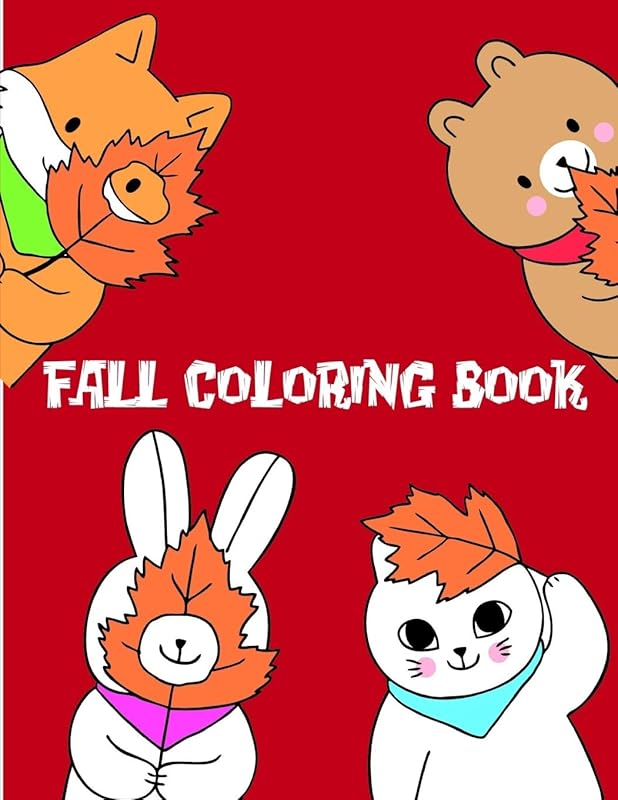 Fall coloring book: coloring pages with funny images to Relief Stress for kids and adults (Perfect gift) by J.K. Mimo