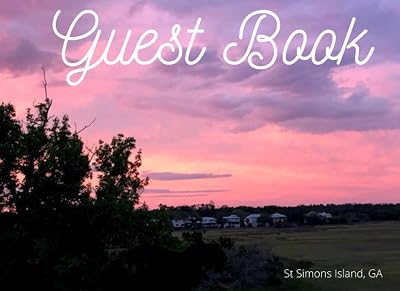 Sunset Guest Book: AirBnB - Vacation Home - Beach House - Visitor Comments - Bed and Breakfast - 8.25 x 6