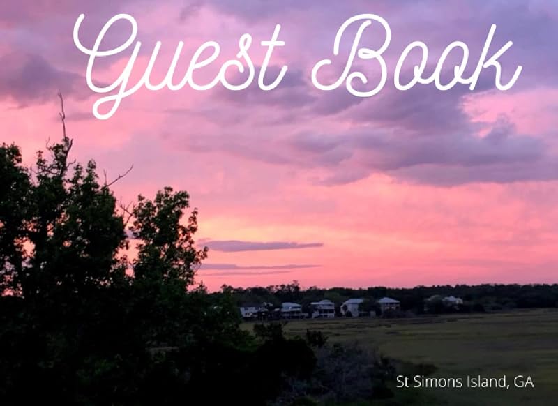 Sunset Guest Book: AirBnB - Vacation Home - Beach House - Visitor Comments - Bed and Breakfast - 8.25 x 6 by Sam Willis