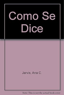 Como Se Dice (Spanish Edition)