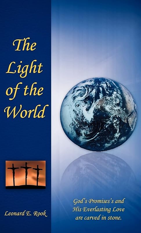 The Light of the World by Leonard E Rook