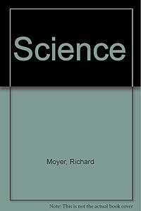 Science by Richard Moyer
