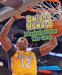 Dwight Howard: A Basketball Star Who Cares