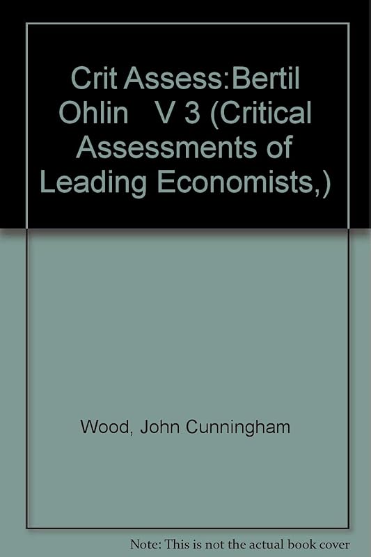 Crit Assess:Bertil Ohlin V 3 by John Cunningham Wood