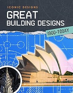 Great Building Designs 1900 - Today