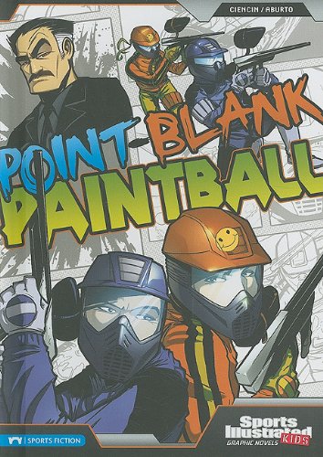Point-Blank Paintball by Scott Ciencin