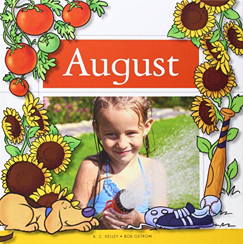 August by K. C. Kelley 
			
			
		
		
		
       	 
       		
       			,