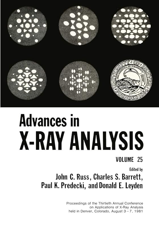 Advances in X-Ray Analysis, Vol. 25 by John C. Russ