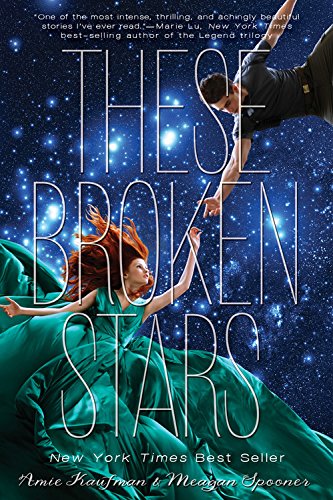 These Broken Stars by Amie Kaufman