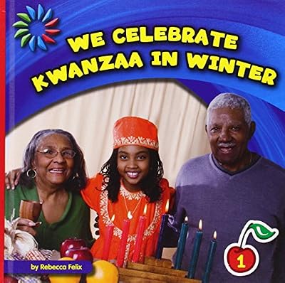 We Celebrate Kwanzaa in Winter