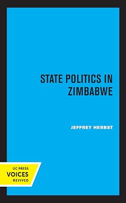 State Politics in Zimbabwe (Perspectives on Southern Africa Book 45)