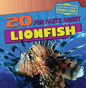20 Fun Facts about Lionfish (Fun Fact File)