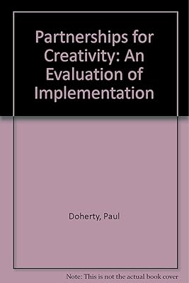 Partnerships for Creativity: An Evaluation of Implementation