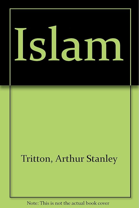Islam by Arthur Stanley Tritton