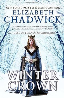 The Winter Crown: A Novel of Eleanor of Aquitaine