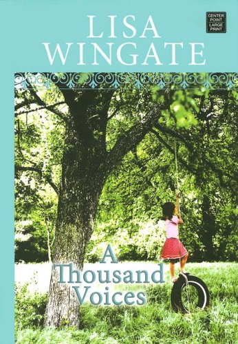 A Thousand Voices by Lisa Wingate