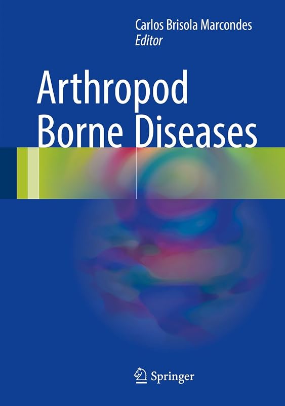 Arthropod Borne Diseases by Carlos Brisola Marcondes