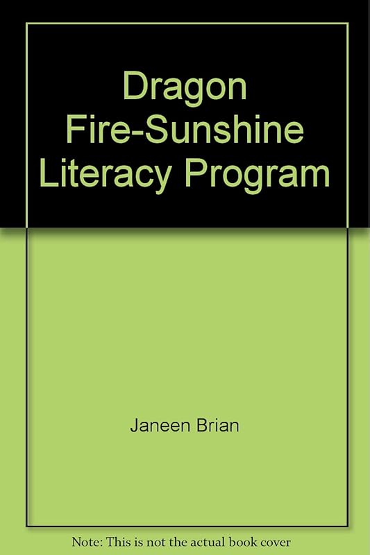 "Dragon Fire"-Sunshine Literacy Program by Janeen Brian