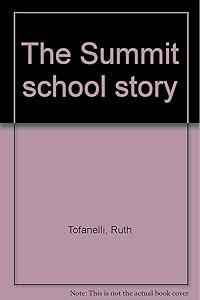 The Summit school story by Ruth Tofanelli