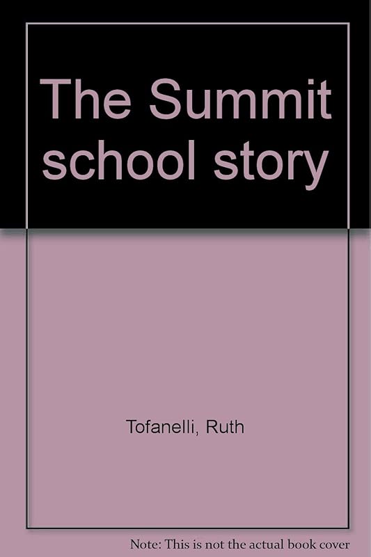 The Summit school story by Ruth Tofanelli
