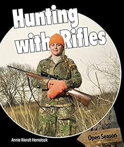 Hunting with rifles