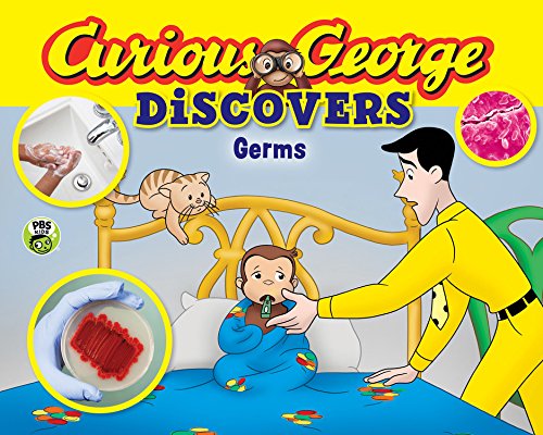 Curious George Discovers Germs by H. A. Rey
