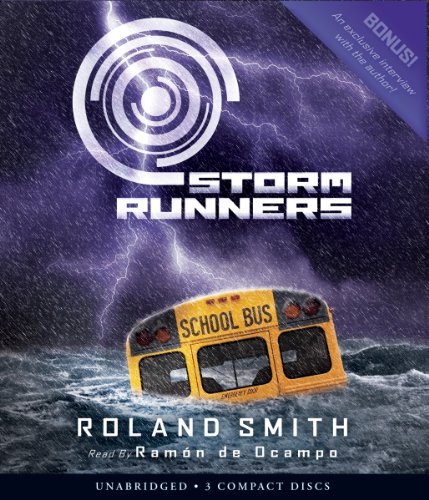 Storm Runners: Book 1 - Audio by Roland Smith