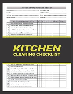 Kitchen Cleaning Checklist: Kitchen Cleaning Log Book for Food Businesses, Restaurants, Bars, Caterers, Commercial Kitchen with Daily and Weekly ... Checklist, and Quarterly Cleaning Checklist by Joseph Mou