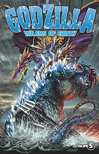 Godzilla: Rulers of Earth Volume 5 by Chris Mowry