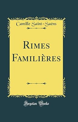 Rimes Familières (Classic Reprint)