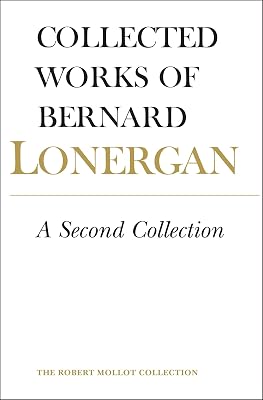 A Second Collection: Volume 13 (Collected Works of Bernard Lonergan)