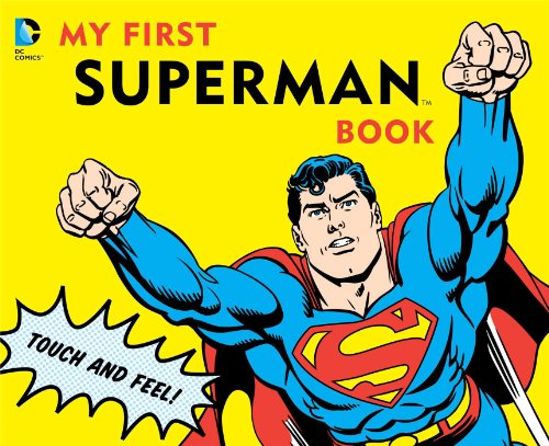 My First Superman Book: Touch and Feel by David Bar Katz