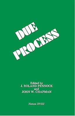 Due Process: Nomos XVIII (American Social Experience)