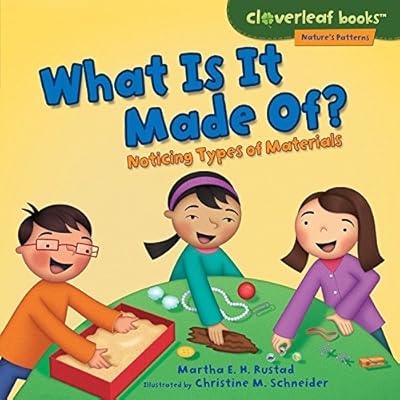 What Is It Made Of?: Noticing Types of Materials