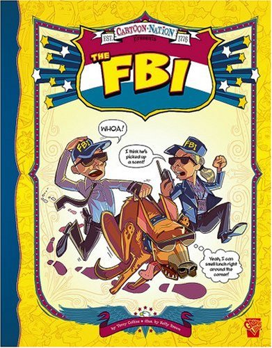 The FBI (Graphic Library: Cartoon Nation) by Terry Collins