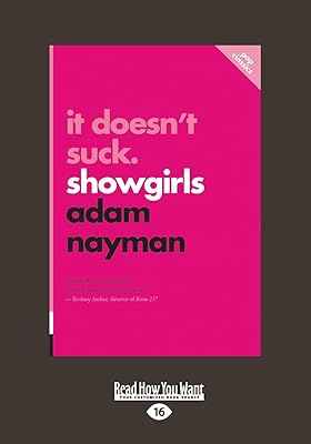 It Doesn't Suck: Showgirls (Large Print 16pt)