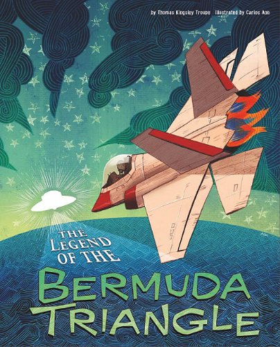 The Legend of the Bermuda Triangle (Legend Has It) by Thomas Kingsley Troupe