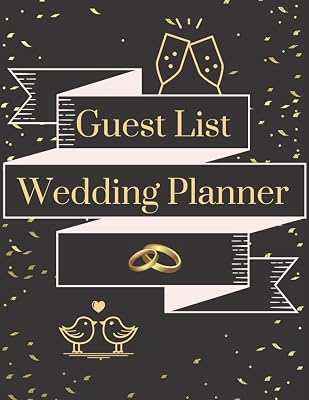 Guest Book Wedding Planner: Keeps your Guest List Organised for your Big Day!