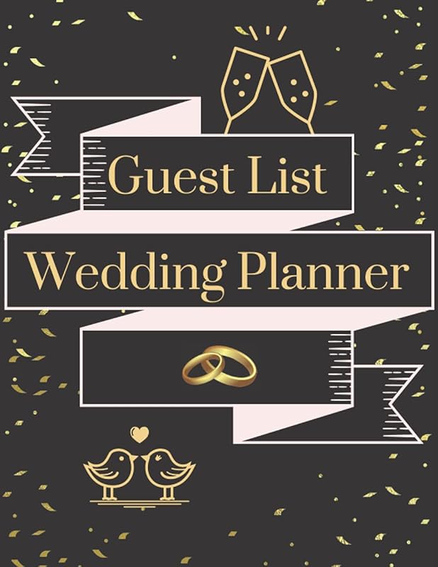 Guest Book Wedding Planner: Keeps your Guest List Organised for your Big Day! by Mary B