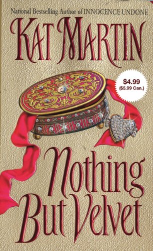Nothing But Velvet by Kat Martin