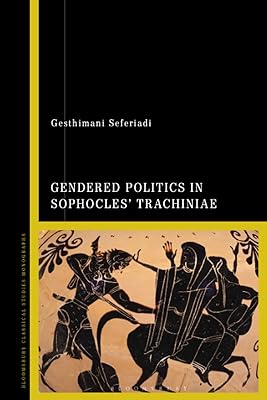 Gendered Politics in Sophocles’ Trachiniae