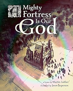 A Mighty Fortress Is Our God