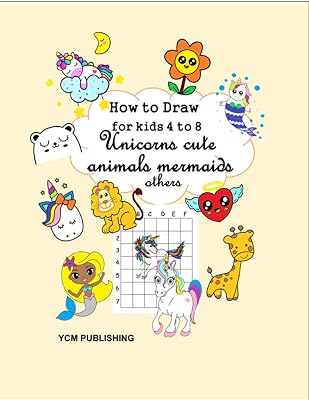 How to draw for kids 4 to 8 Unicorn cute animals, mermaids, others.