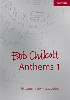 Bob Chilcott Anthems 1 (Composer Anthem Collections)