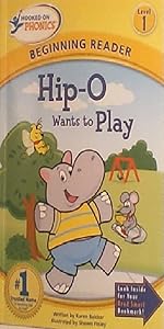 Hip-O Wants to Play (Hooked on Phonics Level 1)