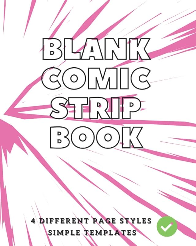 Blank Comic Strip Book: Simple Comic Book Panel to Draw In - Create Your Own Story, Draw Your Own Comics, Express Yourself by PIO
