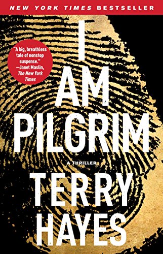 I Am Pilgrim: A Thriller by Terry Hayes